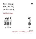 Love Songs for the Shy and Cynical by Robert Shearman Audio Book CD