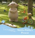 Makka Pakka's Present: v. 3 by Sir Derek Jacobi Audio Book CD