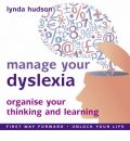 Manage Your Dyslexia by Lynda Hudson AudioBook CD