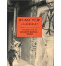 My Dog Tulip by J R Ackerley Audio Book Mp3-CD