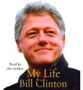 My Life by President Bill Clinton Audio Book CD