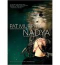 Nadya by Pat Murphy Audio Book CD