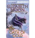 Oath of Gold by Elizabeth Moon AudioBook CD