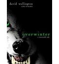 Overwinter by David Wellington AudioBook CD