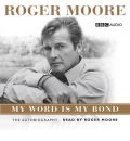 Roger Moore by KBE.  Sir Roger Moore Audio Book CD