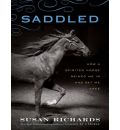 Saddled by Susan Richards Audio Book CD