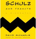 Schulz and Peanuts by David Michaelis Audio Book CD