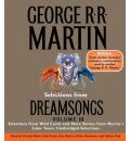 Selections from Dreamsongs, Volume 3 by George R R Martin AudioBook CD