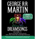 Selections from Dreamsongs, Volume II by George R R Martin Audio Book CD