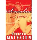 Somewhere in Time by Richard Matheson Audio Book CD