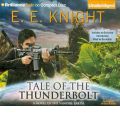 Tale of the Thunderbolt by E E Knight Audio Book CD