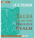 Tales from the Perilous Realm by J R R Tolkien AudioBook CD