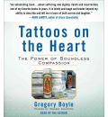 Tattoos on the Heart by Gregory Boyle AudioBook CD