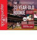 The 33-Year-Old Rookie by Chris Coste AudioBook CD
