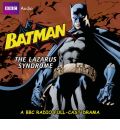 The Batman: Lazarus Syndrome by Dirk Maggs AudioBook CD