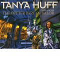 The Better Part of Valor by Tanya Huff AudioBook CD