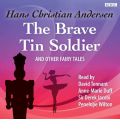 The Brave Tin Soldier and Other Fairy Tales by Hans Christian Andersen Audio Book CD