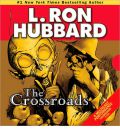 The Crossroads by L Ron Hubbard Audio Book CD