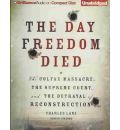 The Day Freedom Died by Charles Lane AudioBook CD