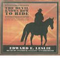 The Devil Knows How to Ride by Edward E Leslie Audio Book CD