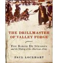 The Drillmaster of Valley Forge by Paul Douglas Lockhart Audio Book CD