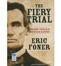 The Fiery Trial by Eric Foner Audio Book Mp3-CD