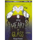 The Heart of Glass by Vivian French AudioBook Mp3-CD