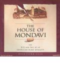 The House of Mondavi by Julia Flynn Siler AudioBook CD