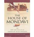 The House of Mondavi by Julia Flynn Siler Audio Book Mp3-CD