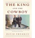 The King and the Cowboy by David Fromkin Audio Book CD