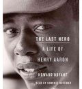 The Last Hero by Howard Bryant Audio Book CD