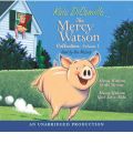 The Mercy Watson Collection by Kate DiCamillo Audio Book CD