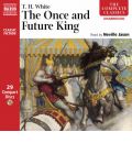 The Once and Future King by T. H. White AudioBook CD