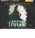 The Poison Throne by Celine Kiernan AudioBook CD