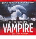 The President's Vampire by Christopher Farnsworth AudioBook CD