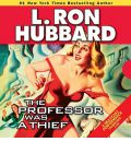 The Professor Was a Thief by L Ron Hubbard AudioBook CD