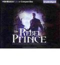 The Rebel Prince by Celine Kiernan Audio Book CD