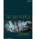 The Sky People by S. M. Stirling Audio Book CD