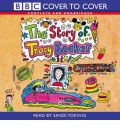 The Story of Tracy Beaker: Complete and Unabridged by Jacqueline Wilson Audio Book CD