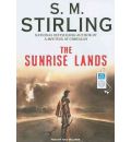 The Sunrise Lands by S. M. Stirling AudioBook Mp3-CD