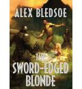 The Sword-Edged Blonde by Alex Bledsoe Audio Book Mp3-CD