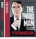 The Third Man by Peter Mandelson Audio Book CD