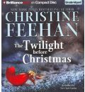 The Twilight Before Christmas by Christine Feehan AudioBook CD