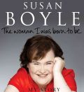 The Woman I Was Born to Be by Susan Boyle Audio Book CD