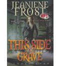This Side of the Grave by Jeaniene Frost AudioBook Mp3-CD