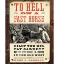 To Hell on a Fast Horse by Mark L. Gardner AudioBook CD