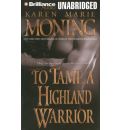 To Tame a Highland Warrior by Karen Marie Moning AudioBook Mp3-CD