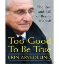 Too Good to Be True by Erin Arvedlund Audio Book CD