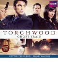 Torchwood: Ghost Train by Kai Owen Audio Book CD