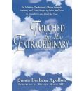 Touched by the Extraordinary by Susan Barbara Apollon Audio Book CD